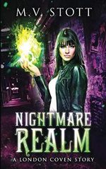 Nightmare Realm: An Uncanny Kingdom Urban Fantasy (The London Coven Series, Band 2) Cover des Buches Nightmare Realm: An Uncanny Kingdom Urban Fantasy (The London Coven Series, Band 2) (ISBN: 9781794670433)