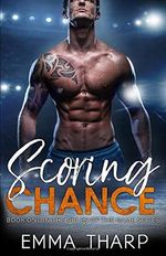 Scoring Chance: A Second Chance Hockey Romance (Rules of the Game, Band 1) Cover des Buches Scoring Chance: A Second Chance Hockey Romance (Rules of the Game, Band 1) (ISBN: 9781795429863)