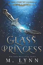 Glass Princess (Fantasy and Fairytales, Band 5) Cover des Buches Glass Princess (Fantasy and Fairytales, Band 5) (ISBN: 9781797474700)