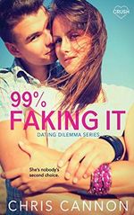 99% Faking It (Dating Dilemmas, Band 2) Cover des Buches 99% Faking It (Dating Dilemmas, Band 2) (ISBN: 9781798069790)
