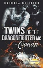 Twins of the Dragonfighter MC: Conan (Dragonfighter MC Series, Band 2) Cover des Buches Twins of the Dragonfighter MC: Conan (Dragonfighter MC Series, Band 2) (ISBN: 9781799016410)