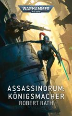 Warhammer 40.000 - Assassinorum Cover des Buches Warhammer 40.000 - Assassinorum (ISBN: 9781800269309)