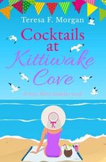 Cocktails at Kittiwake Cove: A fun, flirty holiday read Cover des Buches Cocktails at Kittiwake Cove: A fun, flirty holiday read (ISBN: 9781800553033)