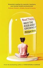 Bad Therapy: Why the Kids Aren't Growing Up Cover des Buches Bad Therapy: Why the Kids Aren't Growing Up (ISBN: 9781800754133)