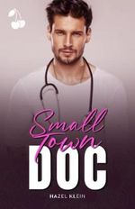 Small Town Doc Cover des Buches Small Town Doc (ISBN: 9781801163699)