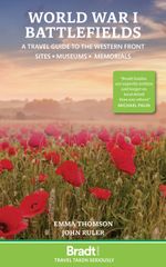 World War I Battlefields: A Travel Guide to the Western Front Cover des Buches World War I Battlefields: A Travel Guide to the Western Front (ISBN: 9781804691366)