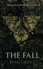 The Fall: An Epic Fantasy Adventure (The Bound and The Broken) Cover des Buches The Fall: An Epic Fantasy Adventure (The Bound and The Broken) (ISBN: 9781838381820)