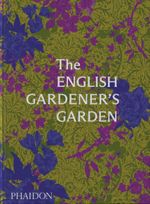The English Gardener's Garden Cover des Buches The English Gardener's Garden (ISBN: 9781838666347)