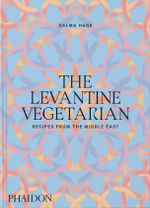The Levantine Vegetarian Cover des Buches The Levantine Vegetarian (ISBN: 9781838667641)