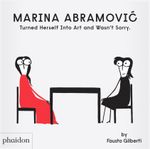 Marina Abramovic Turned Herself Into Art and Wasn't Sorry. Cover des Buches Marina Abramovic Turned Herself Into Art and Wasn't Sorry. (ISBN: 9781838668822)