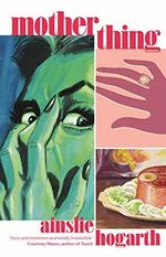 Motherthing Cover des Buches Motherthing (ISBN: 9781838957773)