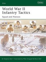 World War II Infantry Tactics (1): Squad to Company: Squad and Platoon (Elite, 105) Cover des Buches World War II Infantry Tactics (1): Squad to Company: Squad and Platoon (Elite, 105) (ISBN: 9781841766621)
