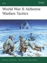 World War II Airborne Warfare Tactics (Elite, 136) Cover des Buches World War II Airborne Warfare Tactics (Elite, 136) (ISBN: 9781841769530)