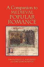 Radulescu, R: Companion to Medieval Popular Romance (Studies in Medieval Romance, 10, Band 10) Cover des Buches Radulescu, R: Companion to Medieval Popular Romance (Studies in Medieval Romance, 10, Band 10) (ISBN: 9781843842705)