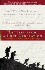 Letters From A Lost Generation: First World War Letters of Vera Brittain and Four Friends Cover des Buches Letters From A Lost Generation: First World War Letters of Vera Brittain and Four Friends (ISBN: 9781844085705)