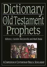 Dictionary of the Old Testament: Prophets: A Compendium of Contemporary Biblical Scholarship (Black Dictionaries) Cover des Buches Dictionary of the Old Testament: Prophets: A Compendium of Contemporary Biblical Scholarship (Black Dictionaries) (ISBN: 9781844745814)