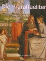 Die Präraffaeliten Cover des Buches Die Präraffaeliten (ISBN: 9781783105489)