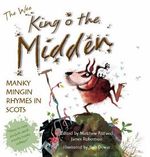 The Wee Book of King O' the Midden: Manky Mingin Rhymes in Scots Cover des Buches The Wee Book of King O' the Midden: Manky Mingin Rhymes in Scots (ISBN: 9781845020316)