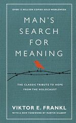 Man's Search For Meaning: The classic tribute to hope from the Holocaust (With New Material) Cover des Buches Man's Search For Meaning: The classic tribute to hope from the Holocaust (With New Material) (ISBN: 9781846042843)