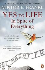 Yes To Life In Spite of Everything Cover des Buches Yes To Life In Spite of Everything (ISBN: 9781846047251)