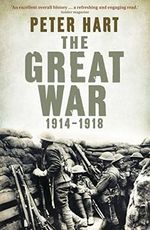 The Great War: 1914-1918 Cover des Buches The Great War: 1914-1918 (ISBN: 9781846682476)