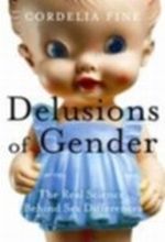 Delusions of Gender: The Real Science Behind Sex Differences Cover des Buches Delusions of Gender: The Real Science Behind Sex Differences (ISBN: 9781848312012)