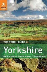 The Rough Guide to Yorkshire (Rough Guides) Cover des Buches The Rough Guide to Yorkshire (Rough Guides) (ISBN: 9781848366039)