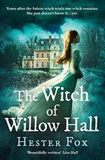 The Witch Of Willow Hall: A spellbinding debut ghost story perfect for fans of The Familiars and Lucinda Riley, for 2024 Cover des Buches The Witch Of Willow Hall: A spellbinding debut ghost story perfect for fans of The Familiars and Lucinda Riley, for 2024 (ISBN: 9781848457478)