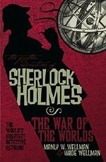 The Further Adventures of Sherlock Holmes: War of the Worlds (Further Adventures of Sherlock Holmes (Paperback)) Cover des Buches The Further Adventures of Sherlock Holmes: War of the Worlds (Further Adventures of Sherlock Holmes (Paperback)) (ISBN: 9781848564916)