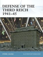 Defense of the Third Reich 1941–45 (Fortress, Band 107) Cover des Buches Defense of the Third Reich 1941–45 (Fortress, Band 107) (ISBN: 9781849085939)