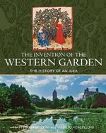 The Invention of the Western Garden: The History of An Idea Cover des Buches The Invention of the Western Garden: The History of An Idea (ISBN: 9781849340397)
