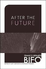After the Future Cover des Buches After the Future (ISBN: 9781849350594)