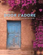 Door J'Adore: A celebration of the world's most beautiful doors Cover des Buches Door J'Adore: A celebration of the world's most beautiful doors (ISBN: 9781849759632)