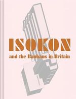 Isokon and the Bauhaus in Britain Cover des Buches Isokon and the Bauhaus in Britain (ISBN: 9781849944915)