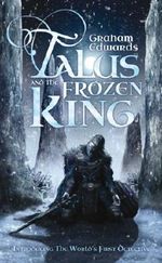 Talus and the Frozen King Cover des Buches Talus and the Frozen King (ISBN: 9781781081983)