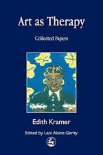Art as Therapy: Planning and Setting Up Groups: Collected Papers (Arts Therapies) Cover des Buches Art as Therapy: Planning and Setting Up Groups: Collected Papers (Arts Therapies) (ISBN: 9781853029028)