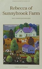 Rebecca of Sunnybrook Farm. Cover des Buches Rebecca of Sunnybrook Farm. (ISBN: 9781853261343)