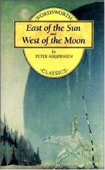 East of the Sun & West of the Moon (Wordsworth Children's Classics) Cover des Buches East of the Sun & West of the Moon (Wordsworth Children's Classics) (ISBN: 9781853261640)