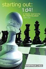 Starting Out: 1d4: A Reliable Repertoire for the Improving Player Cover des Buches Starting Out: 1d4: A Reliable Repertoire for the Improving Player (ISBN: 9781857444179)