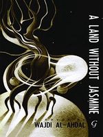 A Land without Jasmine Cover des Buches A Land without Jasmine (ISBN: 9781859643105)
