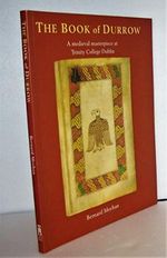 The Book of Durrow: A Medieval Manuscript at Trinity College Dublin Cover des Buches The Book of Durrow: A Medieval Manuscript at Trinity College Dublin (ISBN: 9781860590061)