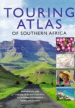 Touring Atlas of South Africa Cover des Buches Touring Atlas of South Africa (ISBN: 9781868259281)