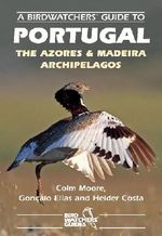 A Birdwatchers' Guide to Portugal, the Azores and Madeira Archipelagos (Prion Birdwatchers' Guide Series) Cover des Buches A Birdwatchers' Guide to Portugal, the Azores and Madeira Archipelagos (Prion Birdwatchers' Guide Series) (ISBN: 9781871104134)