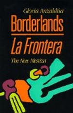Borderlands - La Frontera: The New Mestiza Cover des Buches Borderlands - La Frontera: The New Mestiza (ISBN: 9781879960121)