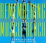 Remembering Muscle Beach: Where Hard Bodies Began--Photographs and Memories Cover des Buches Remembering Muscle Beach: Where Hard Bodies Began--Photographs and Memories (ISBN: 9781883318017)