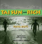 Tai Sun and Rich : Puna Boys : A Hawaiian Adventure Cover des Buches Tai Sun and Rich : Puna Boys : A Hawaiian Adventure (ISBN: 9781883923747)