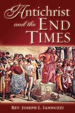 Antichrist and the End Times Cover des Buches Antichrist and the End Times (ISBN: 9781891903342)
