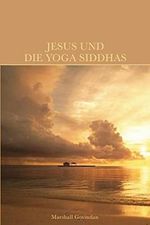 Jesus und die Yoga Siddhas Cover des Buches Jesus und die Yoga Siddhas (ISBN: 9781895383584)
