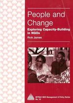 People and Change: Exploring Capacity Building in Ngos (Intrac Ngo Management & Policy S) Cover des Buches People and Change: Exploring Capacity Building in Ngos (Intrac Ngo Management & Policy S) (ISBN: 9781897748688)