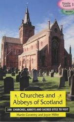 CHURCHES & ABBEYS OF SCOTLAND (Thistle Guide) Cover des Buches CHURCHES & ABBEYS OF SCOTLAND (Thistle Guide) (ISBN: 9781899874293)